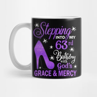 Stepping Into My 63rd Birthday With God's Grace & Mercy Bday Mug